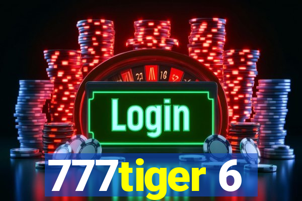 777tiger 6